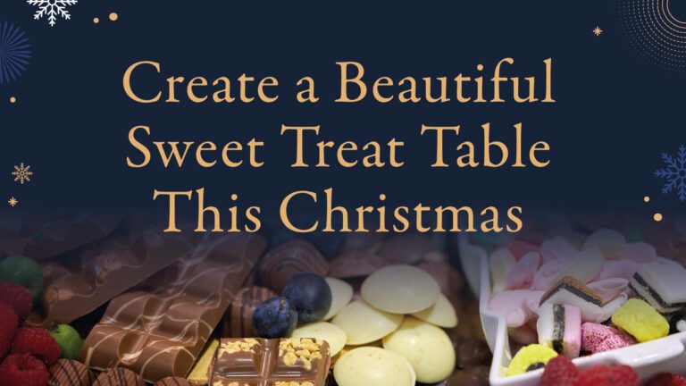 Create a Beautiful Sweet Treat Table This Christmas