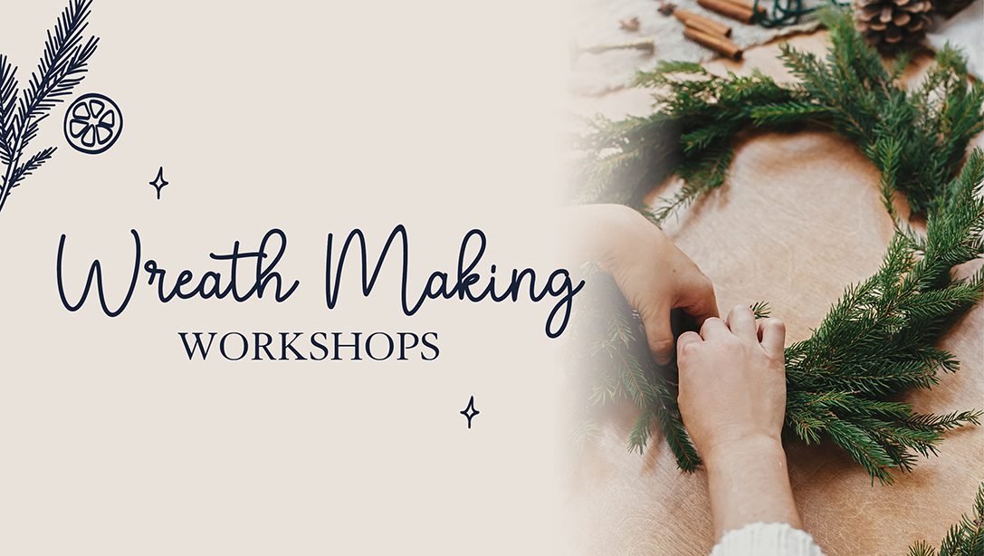 Wreath Workshops Christmas 2025